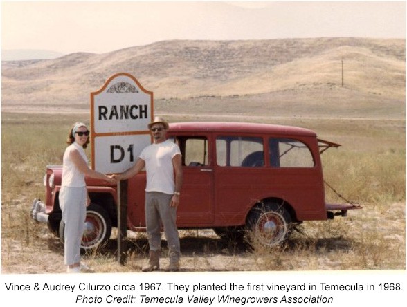 In 1968 Vincenzo and Audrey Cilurzo begin planting vineyards off of Rancho California in Temecula Valley